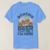 Boating and Beer daarom ben ik hier Funny T-shirt (Design voorkant)