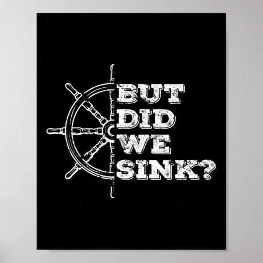 Boating But Did We Sink Flatboat Pontoon Captain V Poster (Voorkant)
