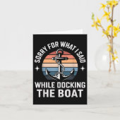 Boating docking sorry voor wat ik zei grappig cade kaart (Gele Bloem)