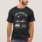 Boating Powerboats & Yacht  I Hate Pulling Out T-shirt (Voorkant)