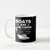 Boats Are Like Funny Sarcastic Cool Saying Quote Koffiemok (Links)