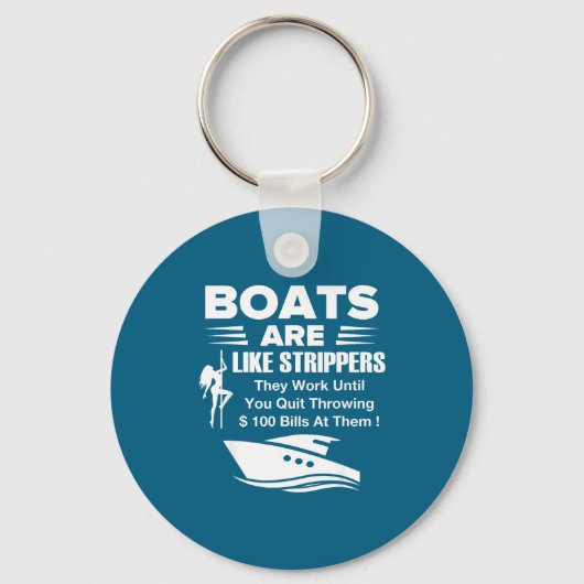 Boats Are Like Funny Sarcastic Cool Saying Quote  Sleutelhanger (Voorkant)
