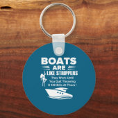 Boats Are Like Funny Sarcastic Cool Saying Quote  Sleutelhanger (Voorkant)