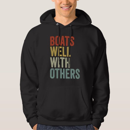 Boats Well with Others  Boating Vacation Hoodie (Voorkant)