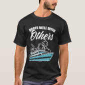 Boats Well With Others Nautical Boat Boating T-shirt (Voorkant)