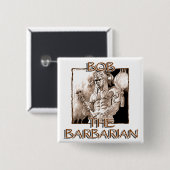 Bob, de Barbarian Vierkante Button 5,1 Cm (Voorkant /achterkant)