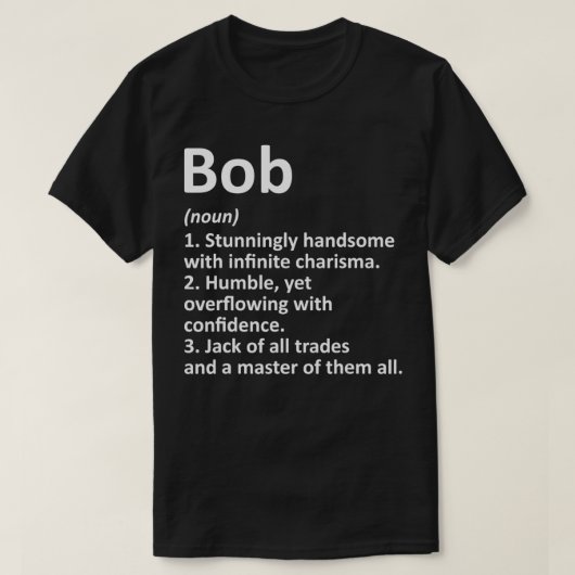 BOB Definitie Persoonlijke naam Funny Birthday Gi T-shirt (Design voorkant)