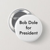Bob Dole voor President Ronde Button 5,7 Cm (Voorkant /achterkant)