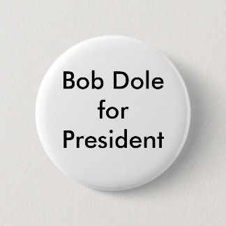 Bob Dole voor President Ronde Button 5,7 Cm
