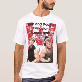 Bob en Doug's Canadese Fitness Team T-shirt