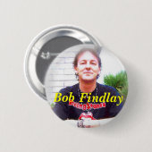Bob Findlay Badge #1 Ronde Button 5,7 Cm (Voorkant /achterkant)