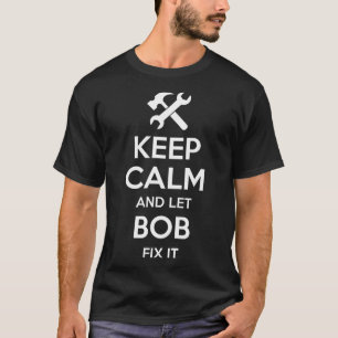 Bob Fix Quote Grappige Verjaardag Gepersonaliseerd T-shirt