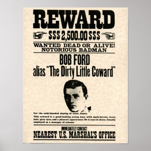 Bob Ford REWARD Poster (Voorkant)