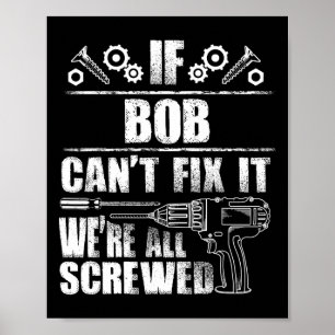 Bob Gift Naam Fix It Grappige Verjaardag gepersona Poster