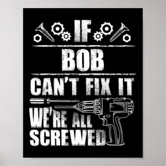 Bob Gift Naam Fix It Grappige Verjaardag gepersona Poster