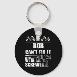 Bob Gift Naam Fix It Grappige Verjaardag gepersona Sleutelhanger