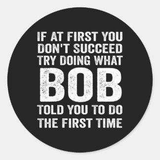 Bob Gift Naam Gepersonaliseerde Verjaardag Grappig Ronde Sticker