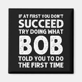 Bob Gift Name D Birthday Funny Christma  Magneet (Voorkant)