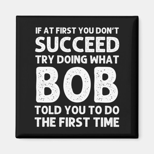 Bob Gift Name D Birthday Funny Christma  Magneet (Voorkant)