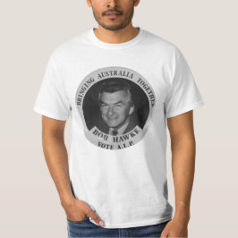 Bob Hawke - Australië samenbrengen - T-Shirt