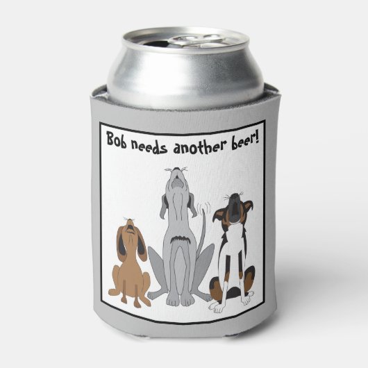 (Bob) Heeft een ander bier nodig - Grappige honden Blikjeskoeler (Blikje Voorkant)