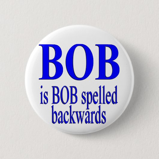 Bob is achteruit Bob Ronde Button 5,7 Cm (Voorkant)