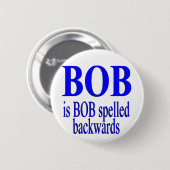 Bob is achteruit Bob Ronde Button 5,7 Cm (Voorkant /achterkant)