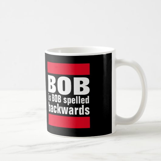 Bob is Bob met de Mok Coffee achtersteboven gespel (Rechts)