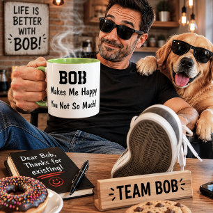 Bob Maakt Me Gelukkig Funny Gepersonaliseerde Naam Mok