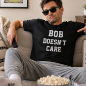 Bob Maakt Niet Uit Grappige Gepersonaliseerde Naam T-shirt
