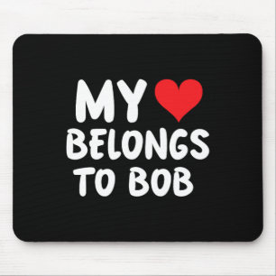 Bob - Mijn hart behoort aan Bob - Liefde Muismat