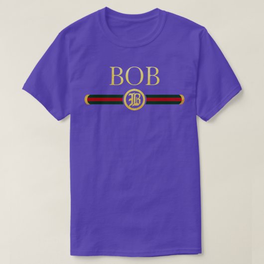 Bob Name Personalized Royal Luxury Gift Mannen Wom T-shirt (Design voorkant)