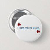 Bob Says Haste Button (Voorkant /achterkant)