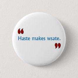 Bob Says Haste Button