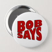 Bob Says Ronde Button 4,0 Cm (Voorkant /achterkant)