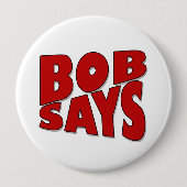 Bob Says Ronde Button 4,0 Cm (Voorkant)