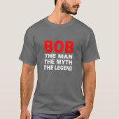 Bob the Man T-shirt (Voorkant)