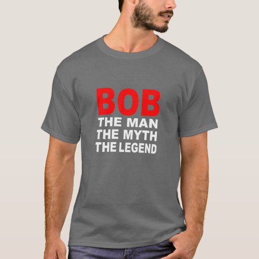Bob the Man T-shirt (Voorkant)
