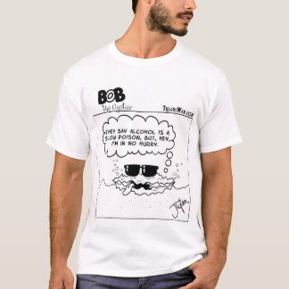 Bob The Oyster: Langzame vergiftiging T-shirt