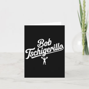 Bob Tschigerillo Funny Fitness Gym Bodybuilding Me Kaart