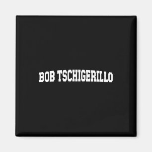 Bob Tschigerillo Meme - Grappige Bodybuilding Gym Magneet