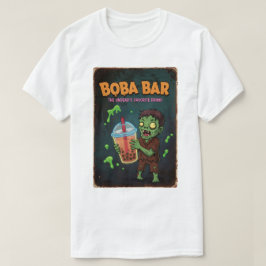 Boba Bar – De favoriete drank van de ondood! T-Shi T-shirt