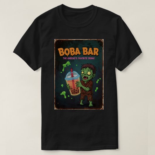 Boba Bar – The Undead’s Favorite Drink! T-Shirt (Design voorkant)