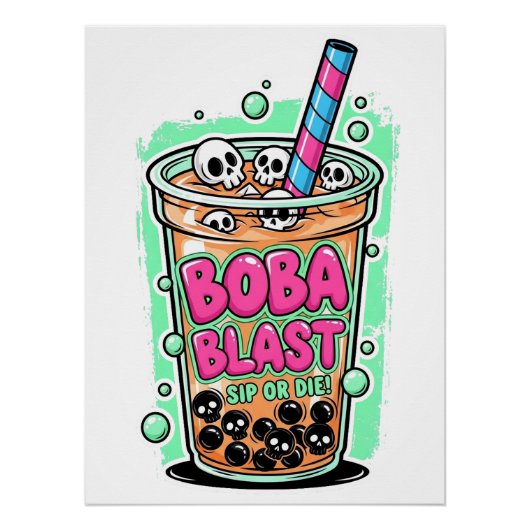 Boba Blast – Sip or Die! Glossy Poster (Voorkant)