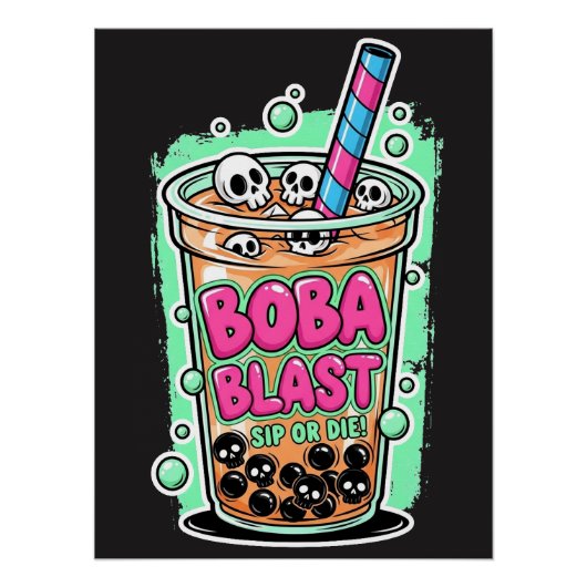 Boba Blast – Sip or Die! Glossy Poster (Voorkant)