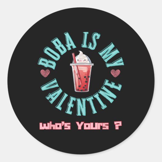 Boba is mijn Valentijn Grappige Schattigee Valenti Ronde Sticker (Voorkant)