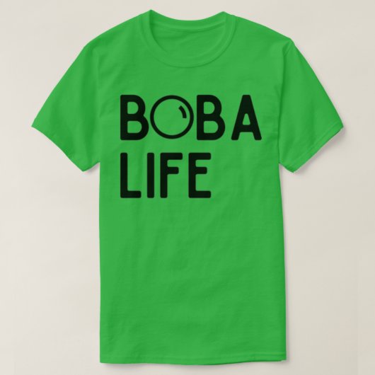 Boba Life-ontwerp T-shirt (Design voorkant)