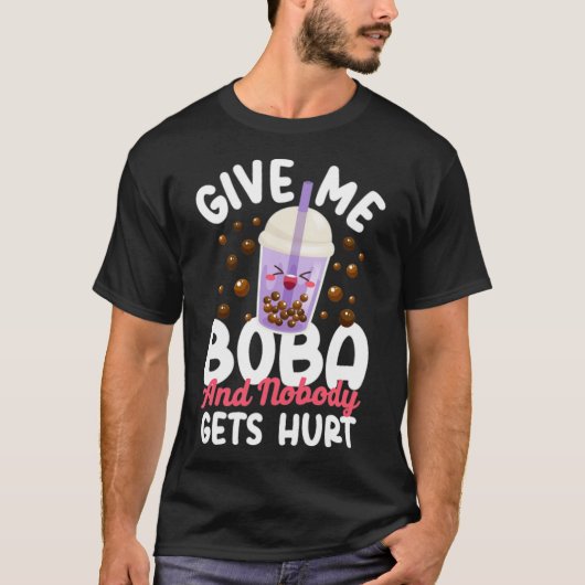 Boba Tea geeft me Boba en niemand show springt tin T-shirt (Voorkant)