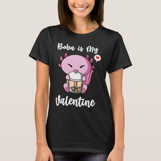 Boba Tea is My Valentine Axolotl Anti Valentines D T-shirt (Voorkant)
