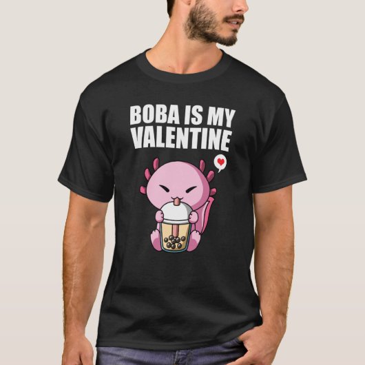 Boba Tea is My Valentine Axolotl Anti Valentines D T-shirt (Voorkant)